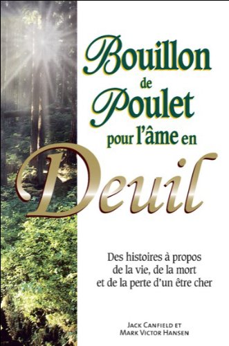 [EBOOK] Bouillon de poulet pour l'âme en deuil<br />P.P.T