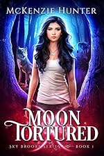 Moon Tortured (Sky Brooks Series Book 1)