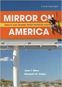 Mirror on america essays and images from popular culture by mims and nollen 5th edition 04 picture