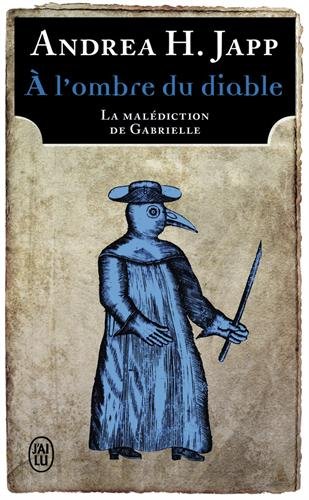 La malédiction de Gabrielle: [02]: A l'ombre du diable