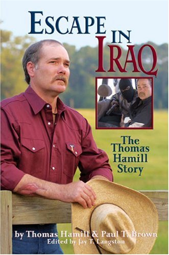 Escape in Iraq: The Thomas Hamill Story by Thomas Hamill, Paul T. Brown