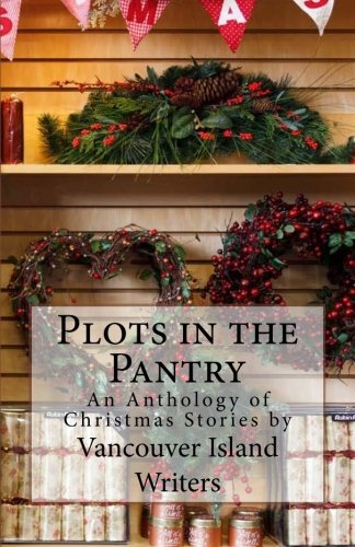 Buy Plots In The Pantry An Anthology Of Christmas Stories By