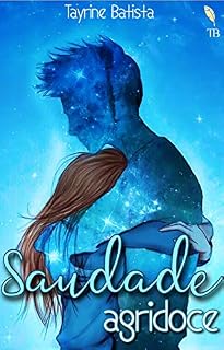 Livro Saudade Agridoce: Um conto de Melhor Ano de Nossas Vidas
