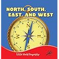 Rourke Educational Media North, South, East, and West (Little World Geography)
