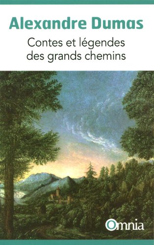 Contes et légendes des grands chemins