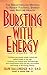 Bursting with Energy: The Breakthrough Method to Renew Youthful Energy and Restore Health