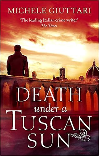 Death Under A Tuscan Sun Michele Ferrara Giuttari Michele 9780349140605 Amazon Com Books