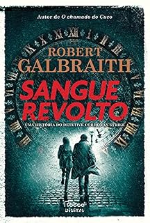 Livro Sangue revolto (Detetive Cormoran Strike Livro 5)