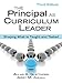 The Principal as Curriculum Leader: Shaping What Is Taught and Tested