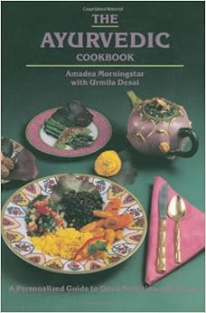 The Ayurvedic Cookbook, by Amadea Morningstar The Ayurvedic Cookbook, by Amadea Morningstar