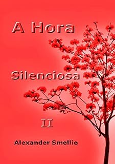 Livro A Hora Silenciosa Ii