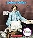 Helen Keller (Rookie Biographies)