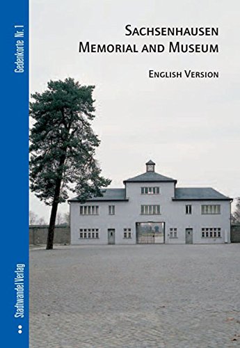 [Best] Sachsenhausen Memorial and Museum (Gedenkorte)<br />P.D.F
