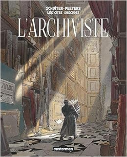 Les Cites Obscures L Archiviste Amazon De Schuiten Francois Peeters Benoit Fremdsprachige Bucher