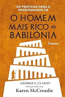 Livro As práticas para a prosperidade de O homem mais rico da Babilônia de George S. Clason