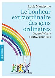 Le  bonheur extraordinaire des gens ordinaires