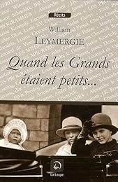 Quand les grands étaient petits