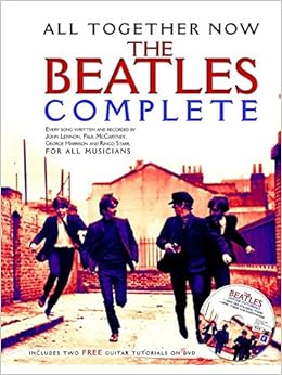 All Together Now The Beatles Complete Sheet Music Dvd Sheet Music Dvd Region 0 For Melody Line Lyrics Chords With Chord Boxes Amazon Co Uk 9781849382212 Books