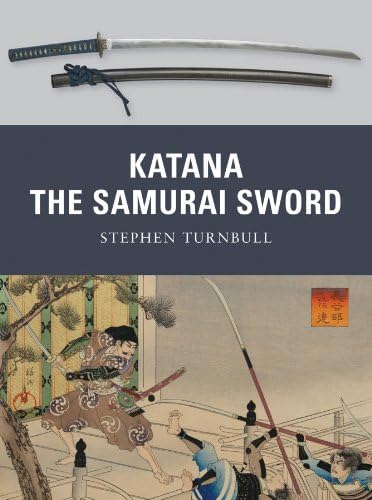 Katana: The Samurai Sword (Weapon Book 5)