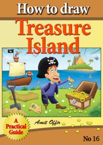How to Draw Treasure Island (how to draw comics and cartoon characters Book 16) by amit offir