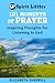 101 Moments of Prayer: Inspiring Thoughts for Listening to God (Guideposts spirit lifters)
