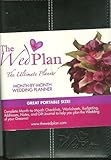 The Wed Plan (Black): The Ultimate Planner: Month-By-Month Wedding Planner by