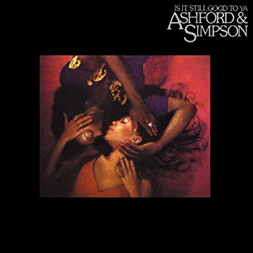 Ashford &Amp; Simpson - Is It Still Good To Ya: Expanded Edition - Zortam Music
