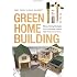 Building Green New Edition A Complete How To Guide To