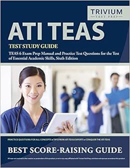 Ati Teas Test Study Guide Teas 6 Exam Prep Manual And Practice Test Questions For The Test Of Essential Academic Skills Sixth Edition 9781635303025 Medicine Health Science Books Amazon Com