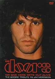 The Doors - No One Here Gets Out Alive, The Doors' Tribute To Jim Morrison