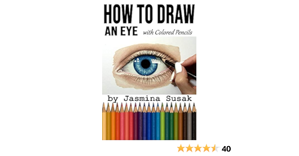 How to Draw an Eye: with Colored Pencils (English Edition ...