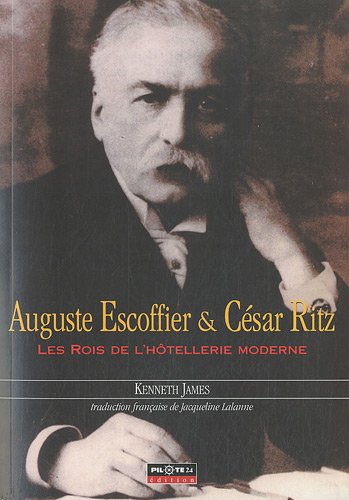 Auguste Escoffier & César Ritz