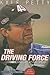The Driving Force: Living Life at Full Speed (Paperback) - Book by Kyle Petty