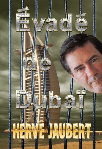 D.O.W.N.L.O.A.D Évadé de Dubaï (French Edition) [R.A.R]
