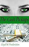 The Cash Pickups (The Financial Domination Files Book 5)
