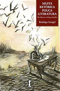 Livro Muita Retórica, Pouca Literatura
