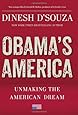 Obama's America: Unmaking the American Dream