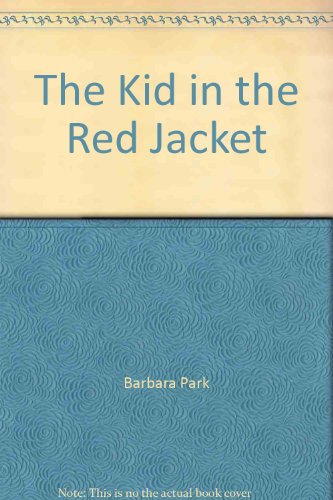 The Kid in the Red Jacket 0153052201 Book Cover