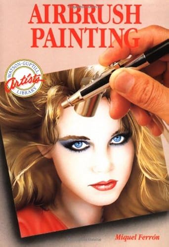 Download Airbrush Painting: Colorful Easy-To-Use Guides for Beginning Artists PDF
