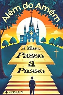 Livro Além do Amém - A Missa Passo a Passo