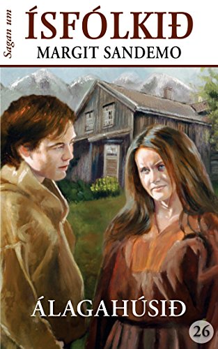 Ísfólkið 26 - Álagahúsið (Sagan um Ísfólkið) (Icelandic Edition)