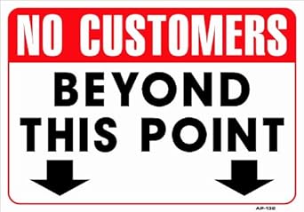 NO CUSTOMERS BEYOND THIS POINT 14x20 Heavy Duty Plastic Sign: Office ...