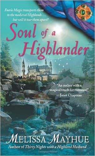 Soul Of A Highlander The Daughters Of The Glen Book 3 Mayhue Melissa 9781416572589 Amazon Com Books
