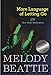 More Language of Letting Go: 366 New Daily Meditations (Hazelden Meditation Series) by Melody Beattie