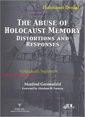 The Abuse Of Holocaust Memory Distortions And Responses Manfred Gerstenfeld 9789652180766 Amazon Com Books The Abuse Of Holocaust Memory Distortions And Responses Manfred Gerstenfeld 9789652180766 Amazon Com Books