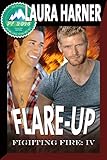 Flare-up (Fighting Fire Book 4)