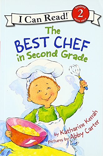 The Best Chef in Second Grade (I Can Read Level 2)