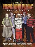 Great Horror Movie Villains Paper Dolls: Psychos, Slashers and Their Unlucky Victims! (Dover Paper D by Erin A. Ellis