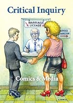 Comics  Media: A Special Issue of quot;Critical Inquiryquot; (A Critical Inquiry Book)