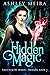 Hidden Magic: A New Adult Urban Fantasy Novel (Touched By Magic: Dragon Book 1)